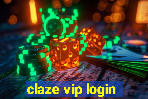 claze vip login